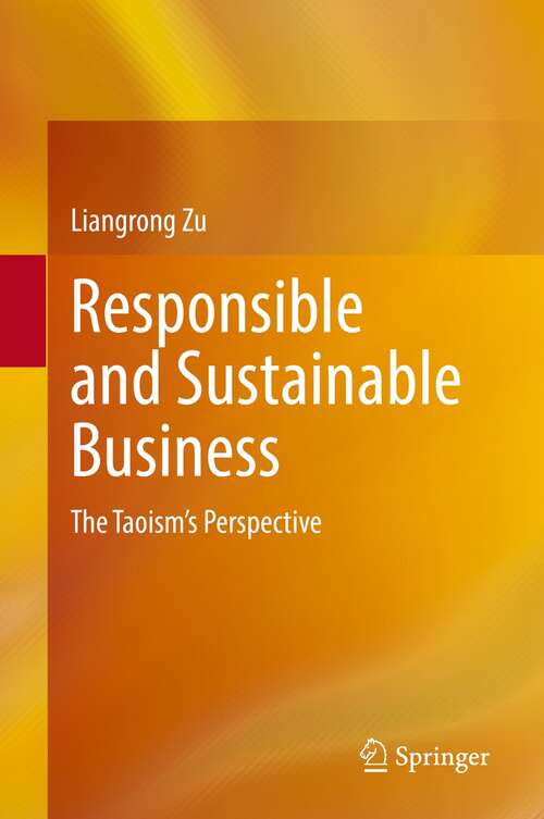 Book cover of Responsible and Sustainable Business: The Taoism's Perspective (1st ed. 2022)