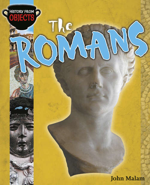Book cover of The Romans: Romans (History from Objects #2)