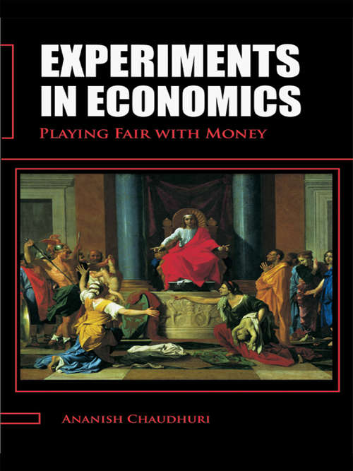 Book cover of Experiments in Economics: Playing Fair with Money (PDF)