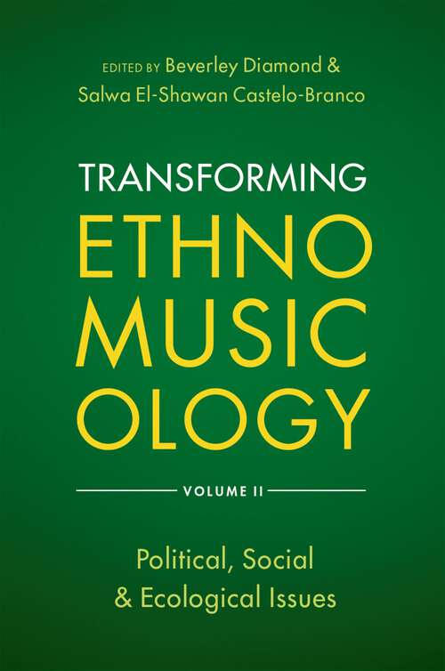 Book cover of Transforming Ethnomusicology Volume II: Political, Social & Ecological Issues