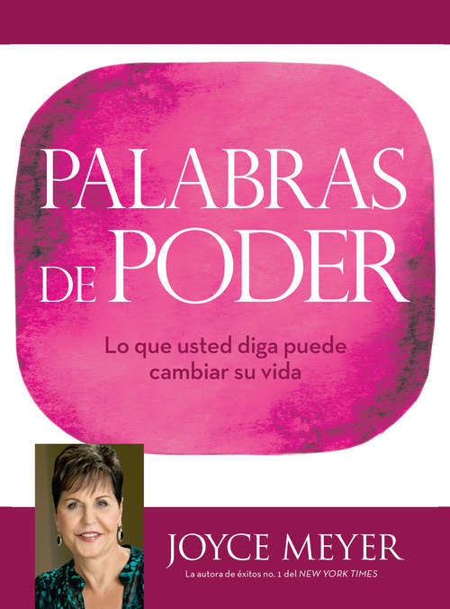 Book cover of Palabras de Poder: Lo que usted diga puede cambiar su vida