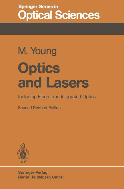 Book cover of Optics and Lasers: Including Fibers and Integrated Optics (2nd ed. 1984) (Springer Series in Optical Sciences #5)