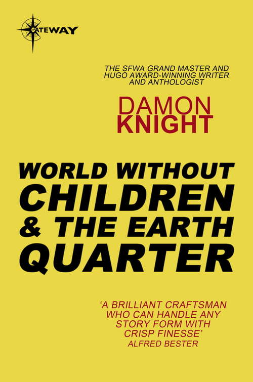 Book cover of World without Children and The Earth Quarter