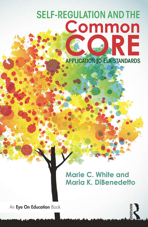 Book cover of Self-Regulation and the Common Core: Application to ELA Standards