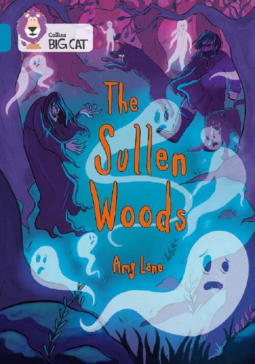Book cover of The Sullen Woods (Collins Big Cat)