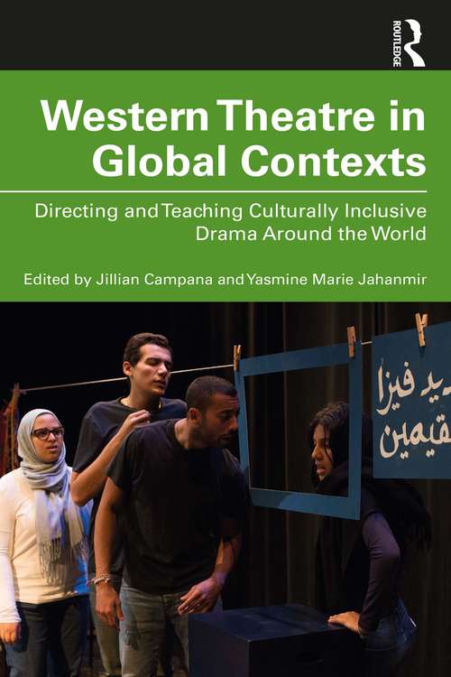 Book cover of Western Theatre in Global Contexts: Directing and Teaching Culturally Inclusive Drama Around the World