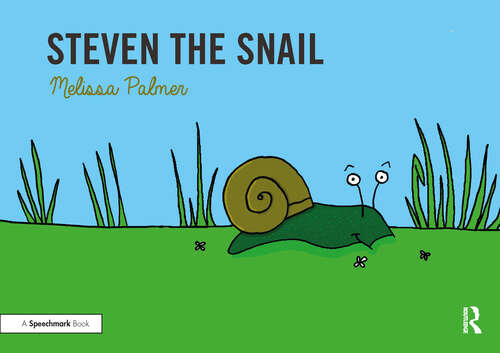 Book cover of Steven the Snail: Targeting s Blends (Speech Bubbles 1)