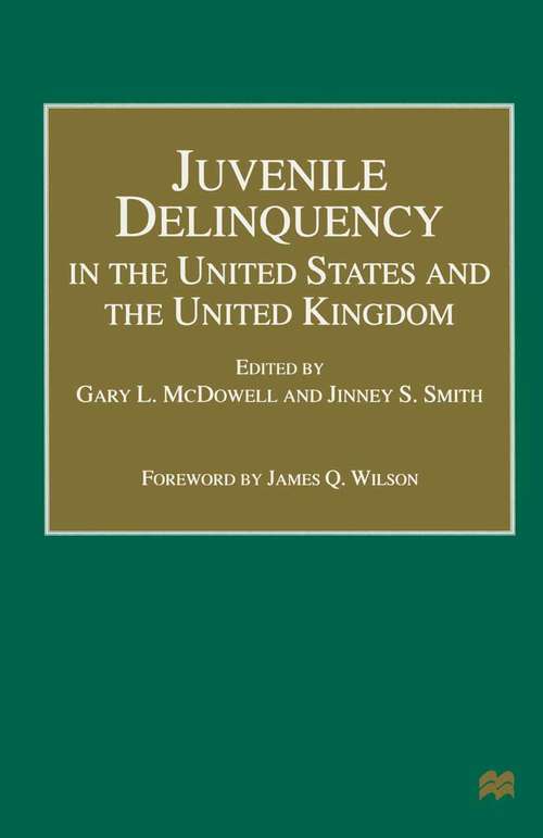 Book cover of Juvenile Delinquency in the United States and the United Kingdom (1st ed. 1999)