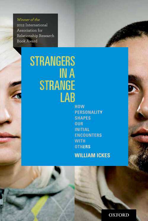 Book cover of Strangers in a Strange Lab: How Personality Shapes Our Initial Encounters with Others