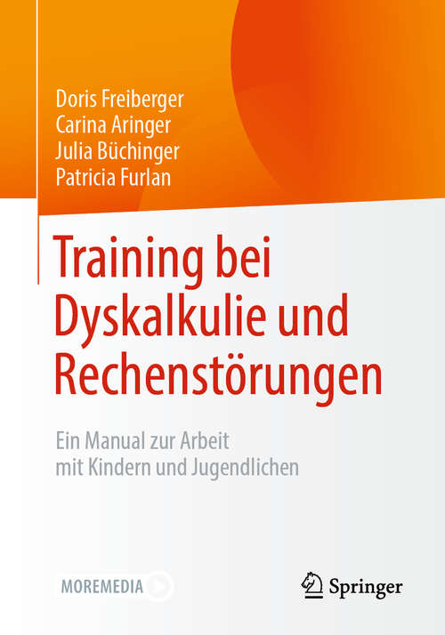 Book cover of Training bei Dyskalkulie und Rechenstörungen: Ein Manual zur Arbeit mit Kindern und Jugendlichen (1. Aufl. 2020)