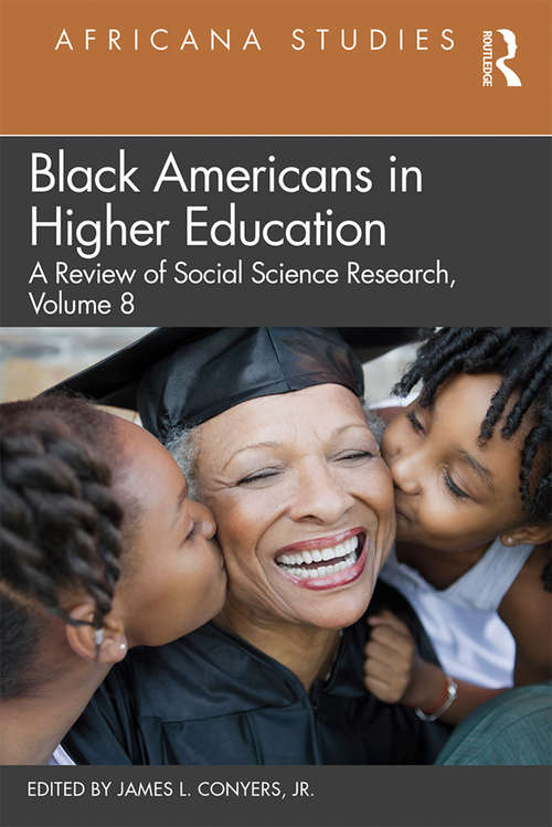Book cover of Black Americans in Higher Education: Africana Studies: A Review of Social Science Research, Volume 8