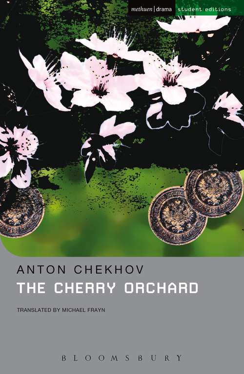 Book cover of The Cherry Orchard: A Comedy in Four Acts (Student Editions)