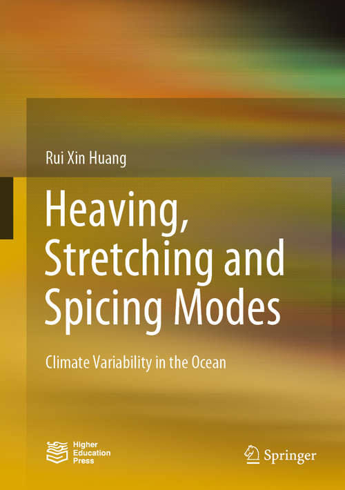 Book cover of Heaving, Stretching and Spicing Modes: Climate Variability in the Ocean (1st ed. 2020) (Springer Oceanography Ser.)