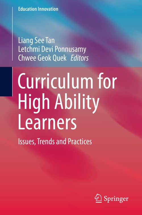 Book cover of Curriculum for High Ability Learners: Issues, Trends and Practices (Education Innovation Series)