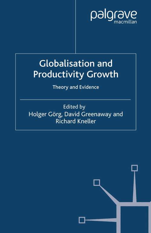 Book cover of Globalisation and Productivity Growth: Theory and Evidence (2005)