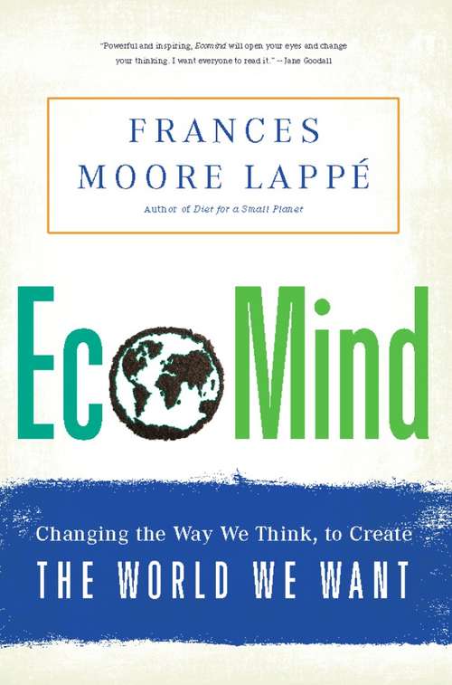 Book cover of EcoMind: Changing the Way We Think, to Create the World We Want