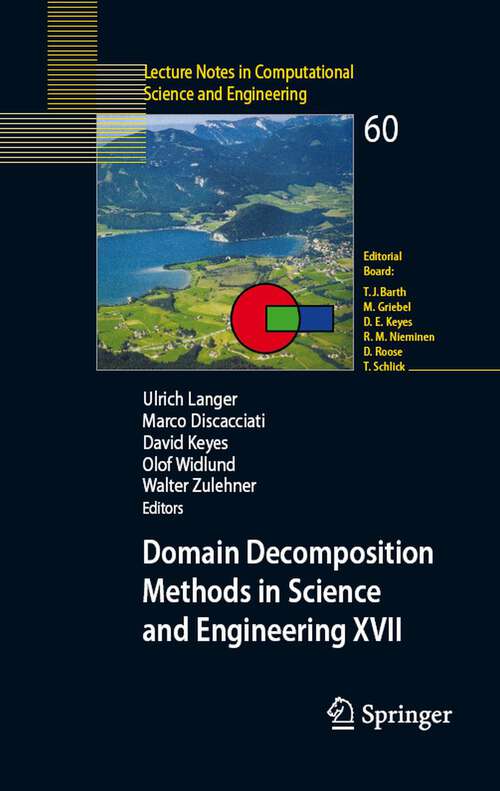 Book cover of Domain Decomposition Methods in Science and Engineering XVII (2008) (Lecture Notes in Computational Science and Engineering #60)