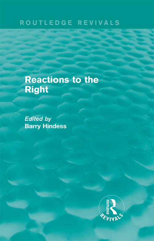 Book cover of Routledge Revivals: Reactions to the Right (Routledge Revivals)