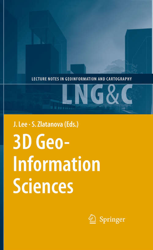 Book cover of 3D Geo-Information Sciences (2009) (Lecture Notes in Geoinformation and Cartography)