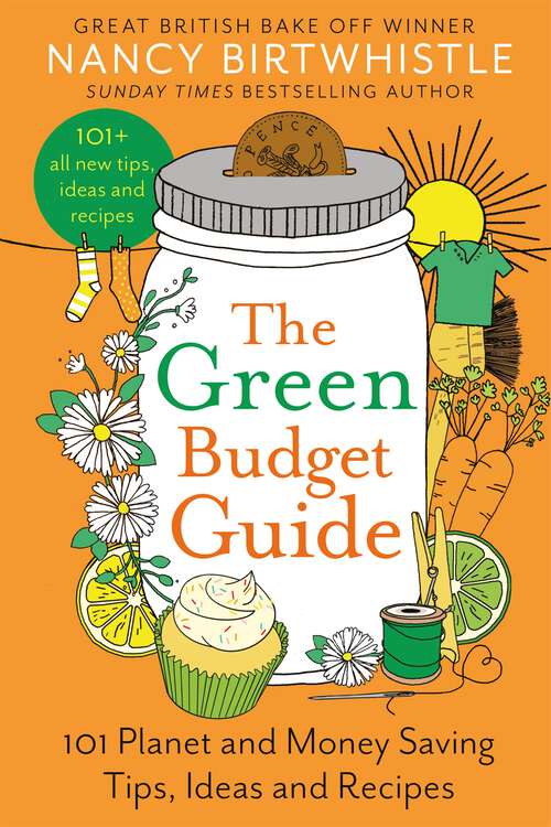 Book cover of The Green Budget Guide: 101 Planet and Money Saving Tips, Ideas and Recipes