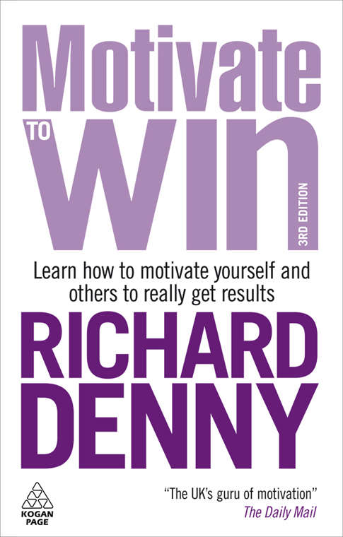 Book cover of Motivate to Win: Learn How to Motivate Yourself and Others to Really Get Results (3)