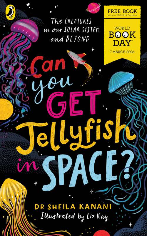 Book cover of Can You Get Jellyfish in Space? (World Book Day 2024)
