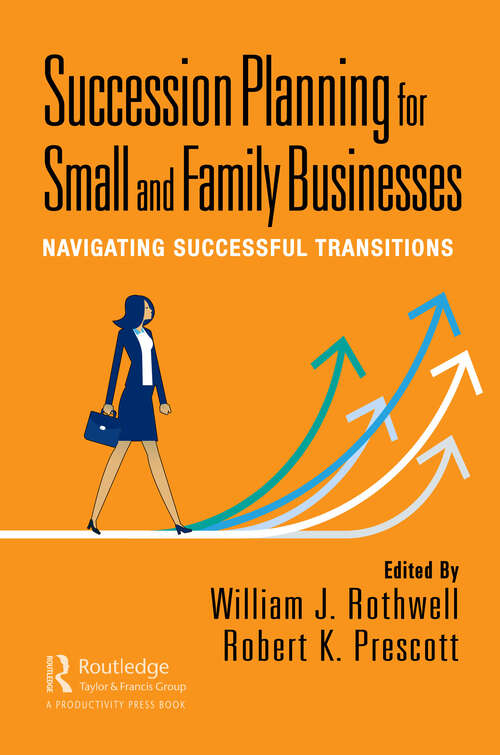 Book cover of Succession Planning for Small and Family Businesses: Navigating Successful Transitions