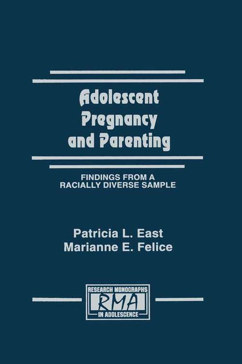 Book cover of Adolescent Pregnancy and Parenting: Findings From A Racially Diverse Sample (Research Monographs in Adolescence Series)