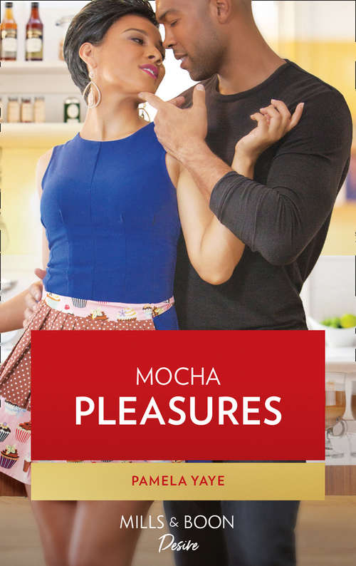 Book cover of Mocha Pleasures (ePub edition) (The Draysons: Sprinkled with Love #6)