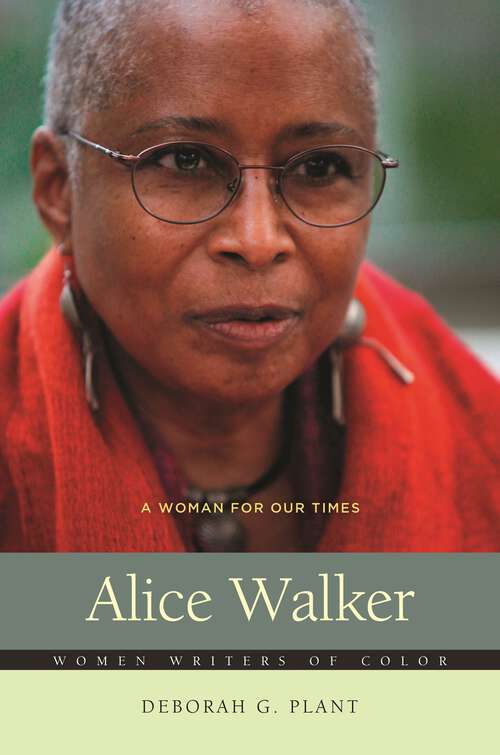 Book cover of Alice Walker: A Woman for Our Times (Women Writers of Color)