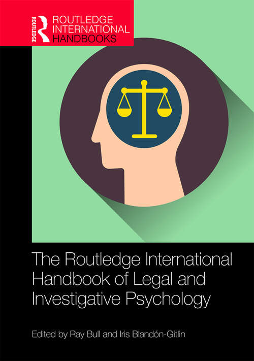 Book cover of The Routledge International Handbook of Legal and Investigative Psychology (Routledge International Handbooks)