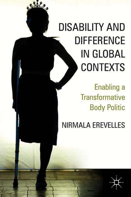 Book cover of Disability and Difference in Global Contexts: Enabling a Transformative Body Politic (PDF)