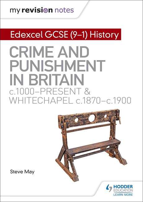 Book cover of My Revision Notes: Crime and punishment in Britain, c1000-present and Whitechapel, c1870-c1900 (PDF)