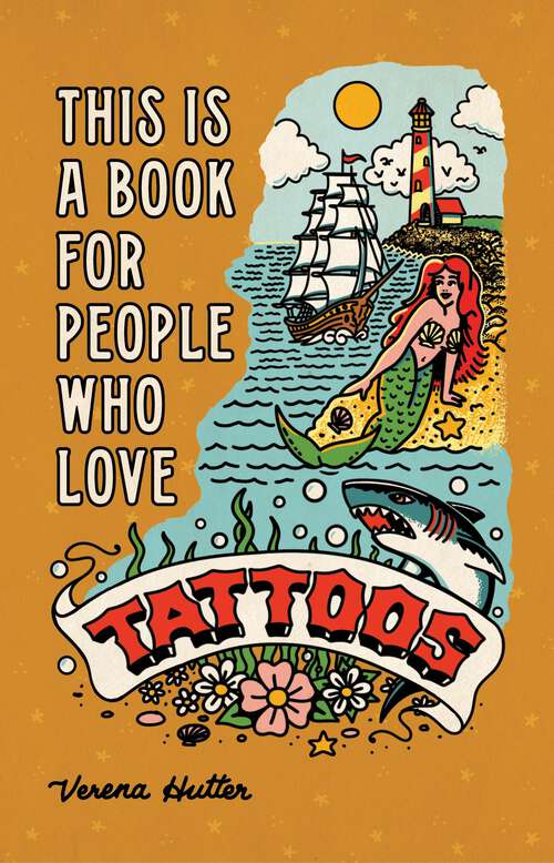 Book cover of This is a Book for People Who Love Tattoos