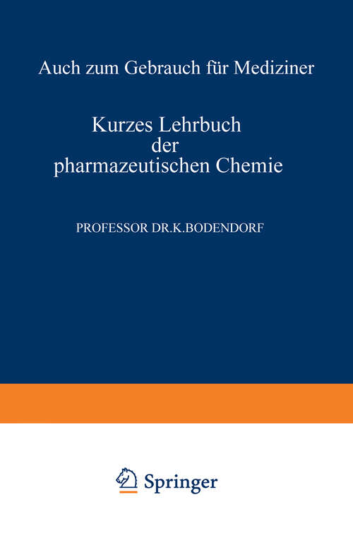 Book cover of Kurzes Lehrbuch der Pharmazeutischen Chemie: Auch zum Gebrauch für Mediziner (2. Aufl. 1949)