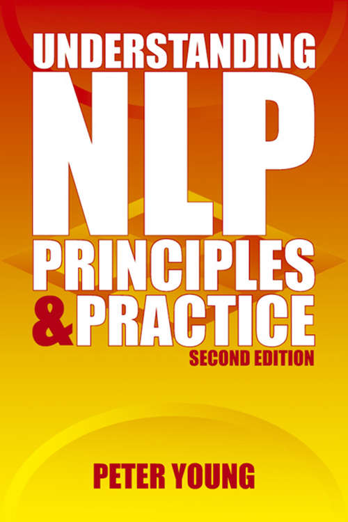 Book cover of Understanding NLP - second edition: Principles & practice (Second Edition)