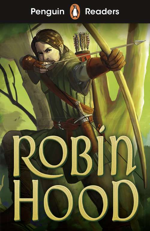 Book cover of Penguin Readers Starter Level: Robin Hood (ELT Graded Reader)