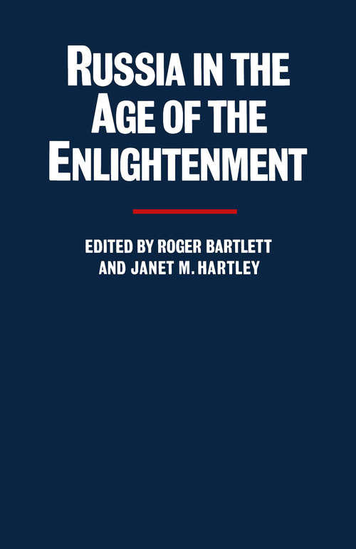 Book cover of Russia in the Age of the Enlightenment: Essays for Isabel de Madariaga (1st ed. 1990)