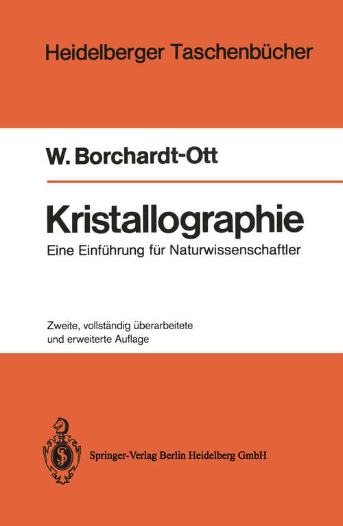 Book cover of Kristallographie: Eine Einführung für Naturwissenschaftler (2. Aufl. 1987) (Heidelberger Taschenbücher #180)