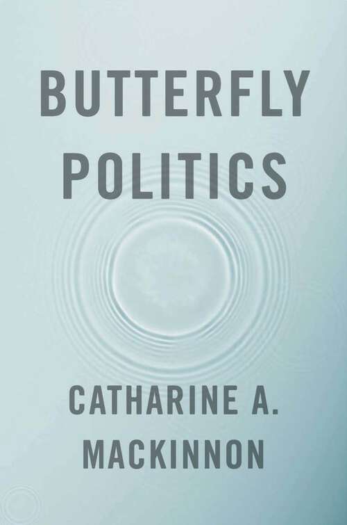 Book cover of Butterfly Politics: Changing The World For Women, With A New Preface