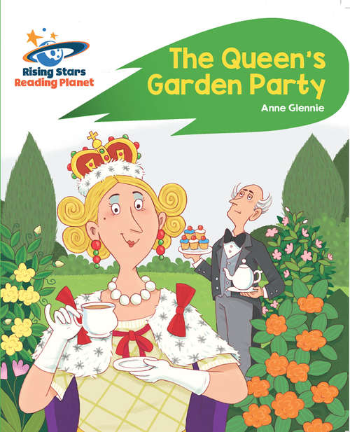 Book cover of Reading Planet - The Queen's Garden Party - Green: Rocket  Phonics (PDF)