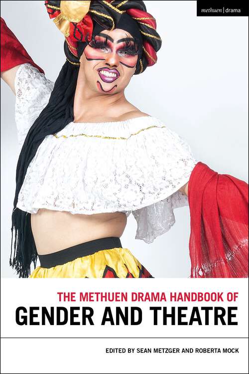 Book cover of The Methuen Drama Handbook of Gender and Theatre (Methuen Drama Handbooks)