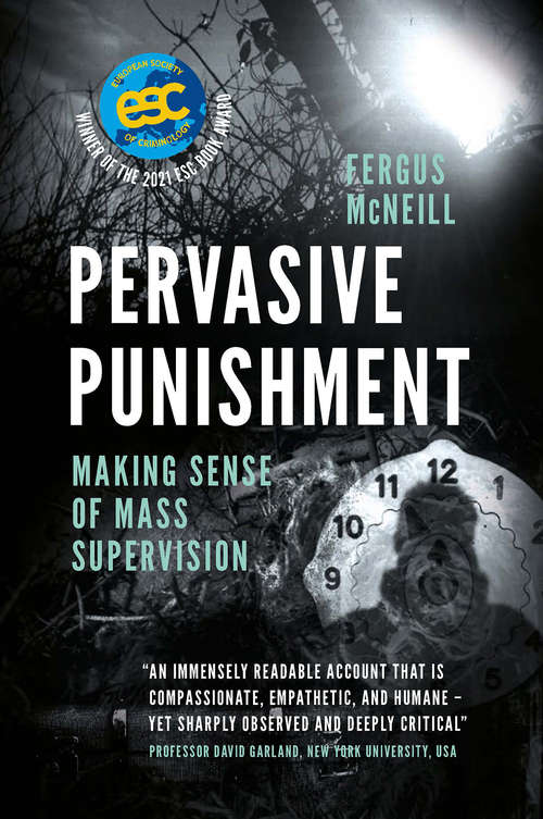 Book cover of Pervasive Punishment: Making Sense of Mass Supervision