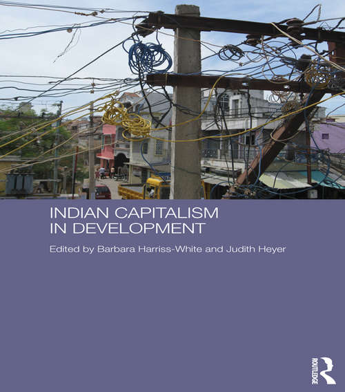 Book cover of Indian Capitalism in Development (Routledge Contemporary South Asia Series)