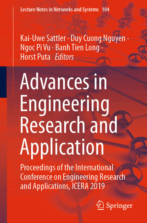 Book cover of Advances in Engineering Research and Application: Proceedings of the International Conference on Engineering Research and Applications, ICERA 2019 (1st ed. 2020) (Lecture Notes in Networks and Systems #104)