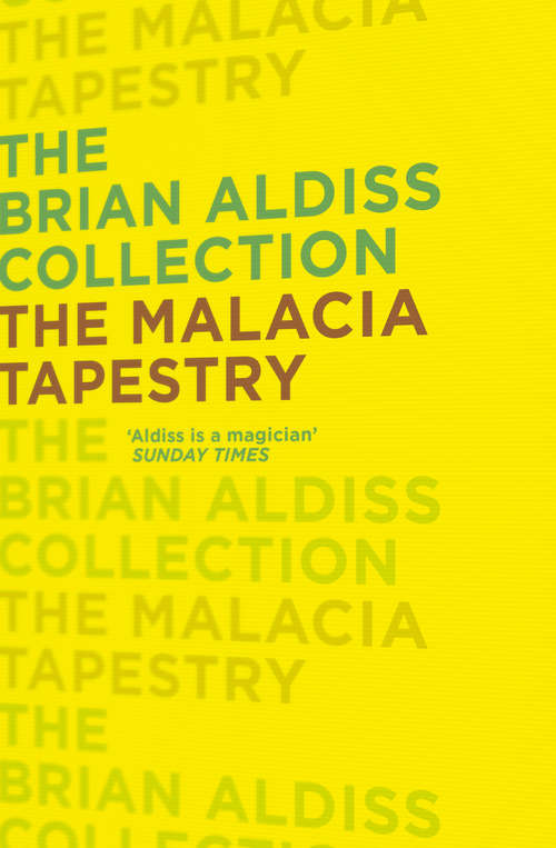 Book cover of The Malacia Tapestry (ePub edition) (The Brian Aldiss Collection)