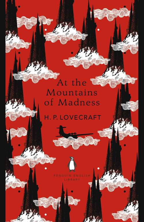 Book cover of At the Mountains of Madness (The Penguin English Library)