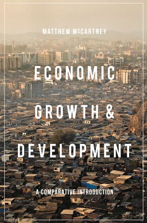 Book cover of Economic Growth and Development: A Comparative Introduction (2015)