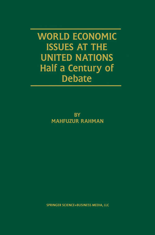 Book cover of World Economic Issues at the United Nations: Half a Century of Debate (2002)