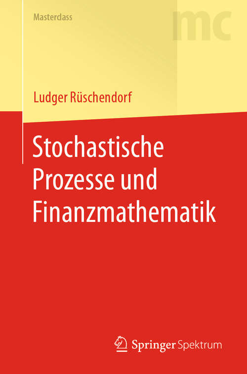Book cover of Stochastische Prozesse und Finanzmathematik (1. Aufl. 2020) (Masterclass)